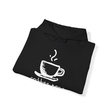 Load image into Gallery viewer, Coffee Now, (Wine Later) Hoodie