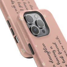 Load image into Gallery viewer, Having a Daughter is Like Having a Broke Best Friend Who Thinks You're Rich - iPhone MagSafe Tough Cases