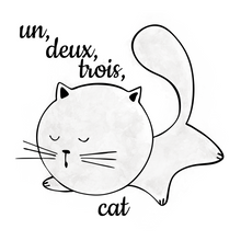 Load image into Gallery viewer, Count to Cat in French - Un, Deux, Trois, and Cat!