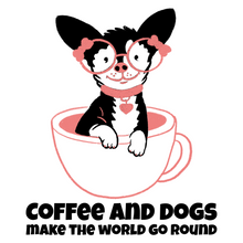 Load image into Gallery viewer, Coffee and Dogs Make the World Go Round