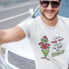Load image into Gallery viewer, Grinch - I Just Took a DNA Test. Turns Out I'm 100% That Grinch