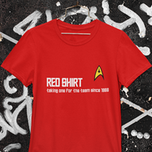Load image into Gallery viewer, Star Trek's Red Shirt - taking one for the team since 1966