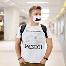 Load image into Gallery viewer, It's never too late to PANIC!