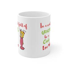 Load image into Gallery viewer, Cindy Lou Who - In a World Full of Grinches, be a Cindy Lou Who Ceramic Mug 11oz / Grinch / Dr. Seuss / Christmas / Holiday
