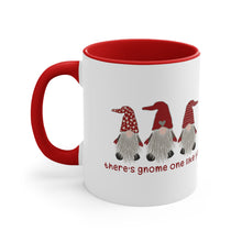 Load image into Gallery viewer, There&#39;s Gnome Like You / There&#39;s No One Like You - Red Accent Coffee Mug, 11oz
