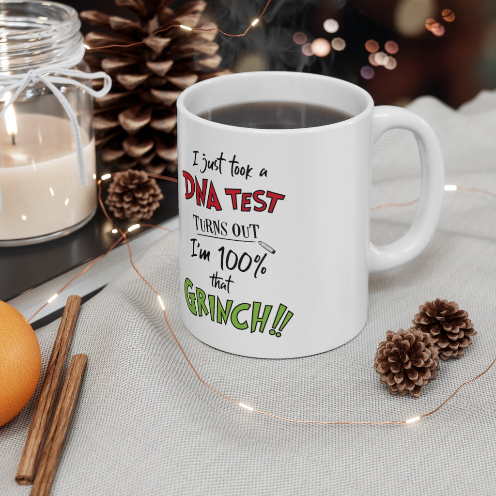 Grinch - I just took a DNA Test. Turns out I'm 100% that Grinch Ceramic Mug 11oz  / Dr. Seuss / Christmas / Holiday