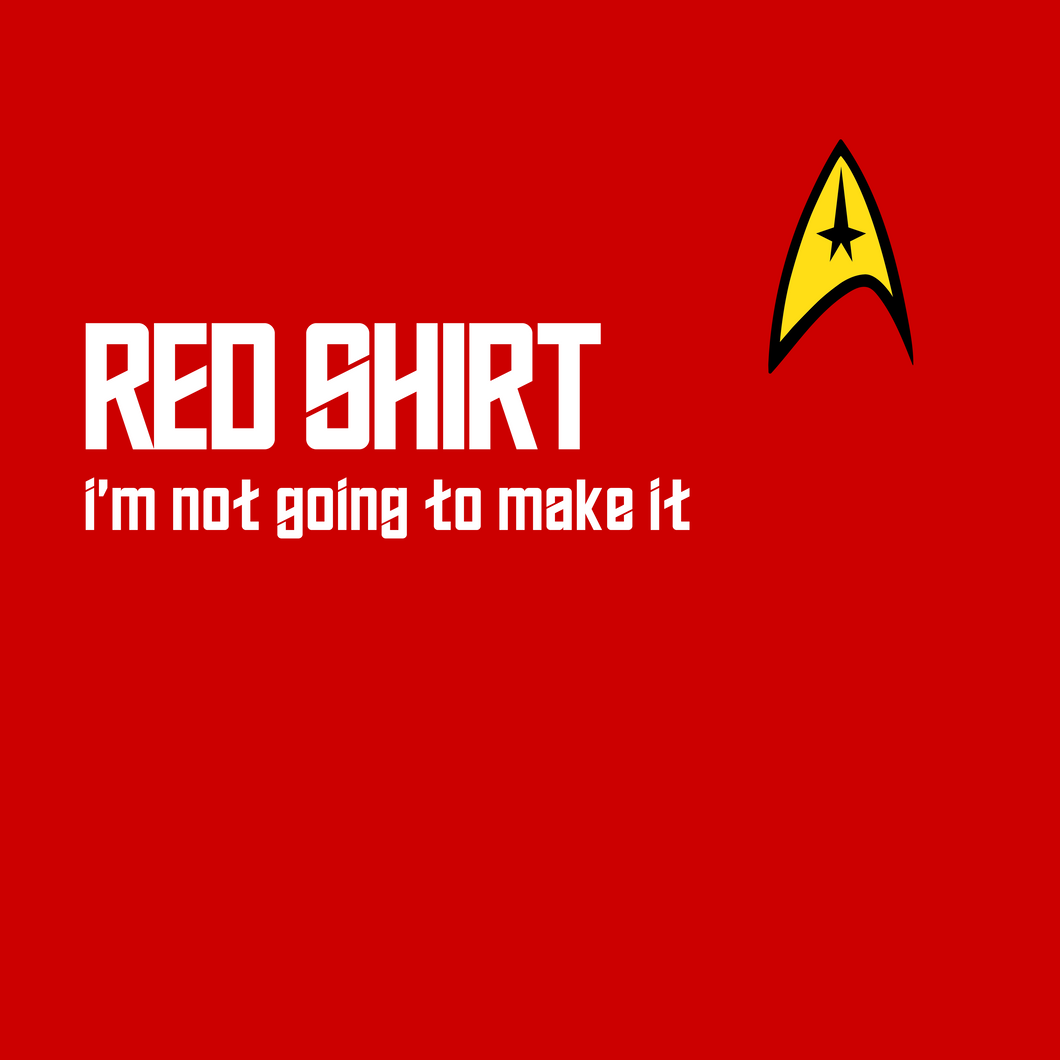 Star Trek's Red Shirt - i'm not going to make it
