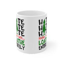 Load image into Gallery viewer, Grinch - Hate, Hate, Hate. Double Hate. Loathe Entirely Ceramic Mug 11oz / Dr. Seuss / Christmas / Holiday

